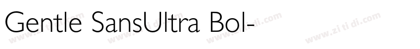 Gentle SansUltra Bol字体转换